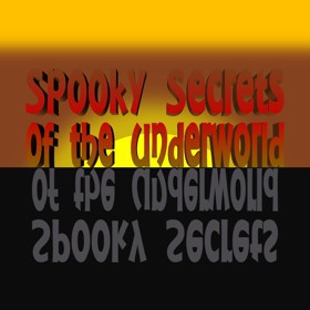Spooky Secrets of the Underworld